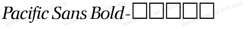 Pacific Sans Bold字体转换